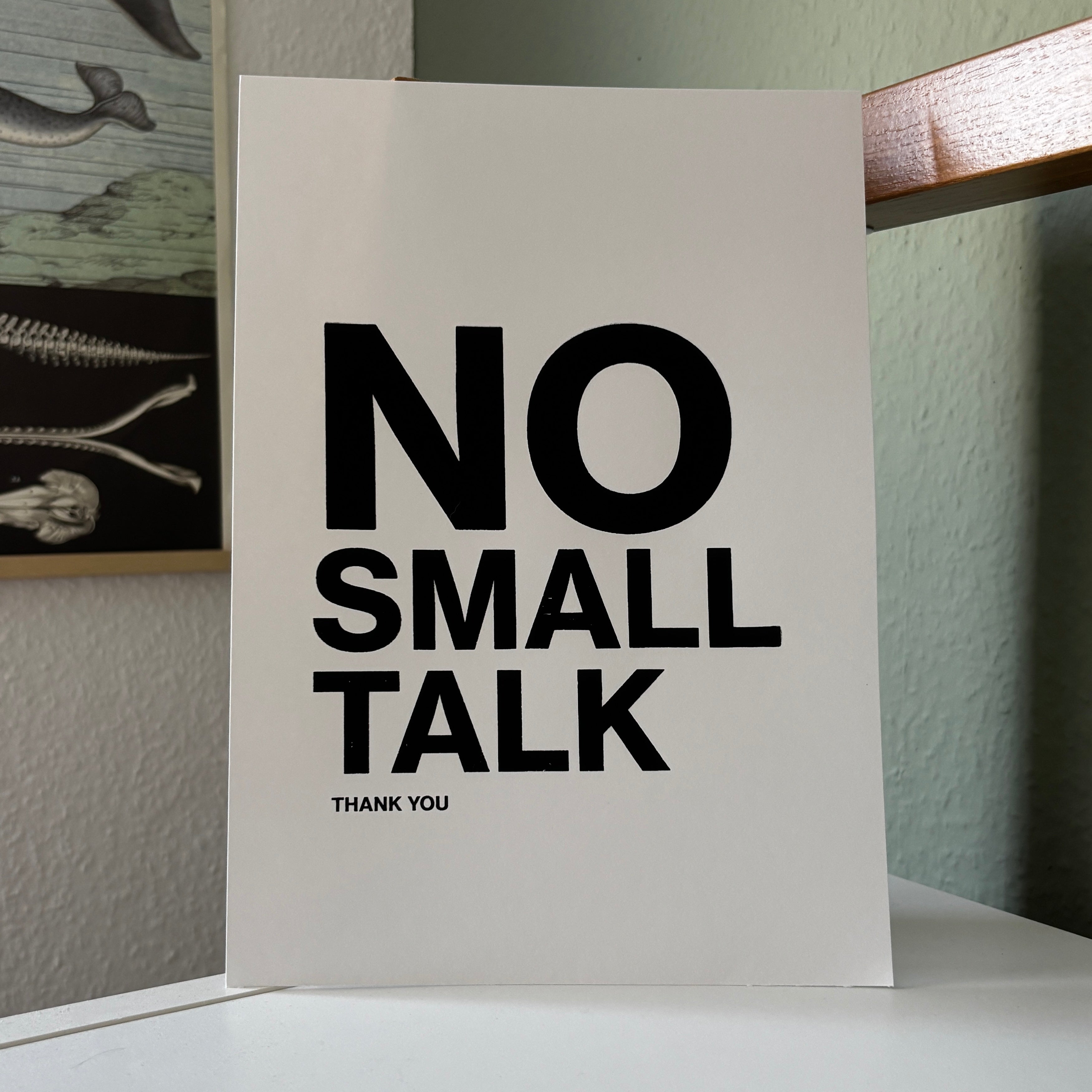 Handgefertigter Siebdruck – NO SMALL TALK thank you  - (DIN A4)