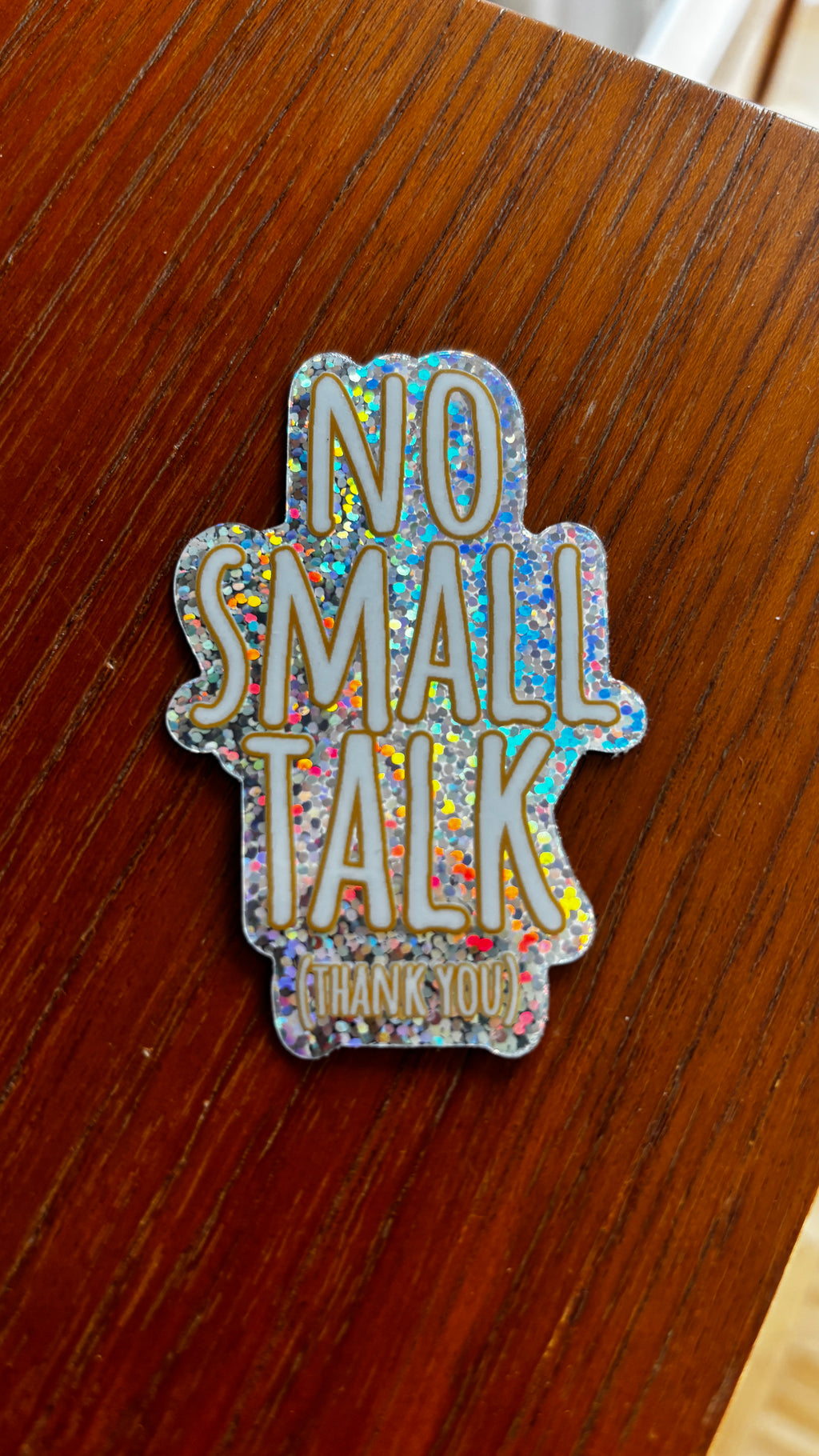 NO SMALL TALK (THANK YOU) Glitzer Sticker – Holografisch, Wasserfest, u.a. für Laptop & Handy