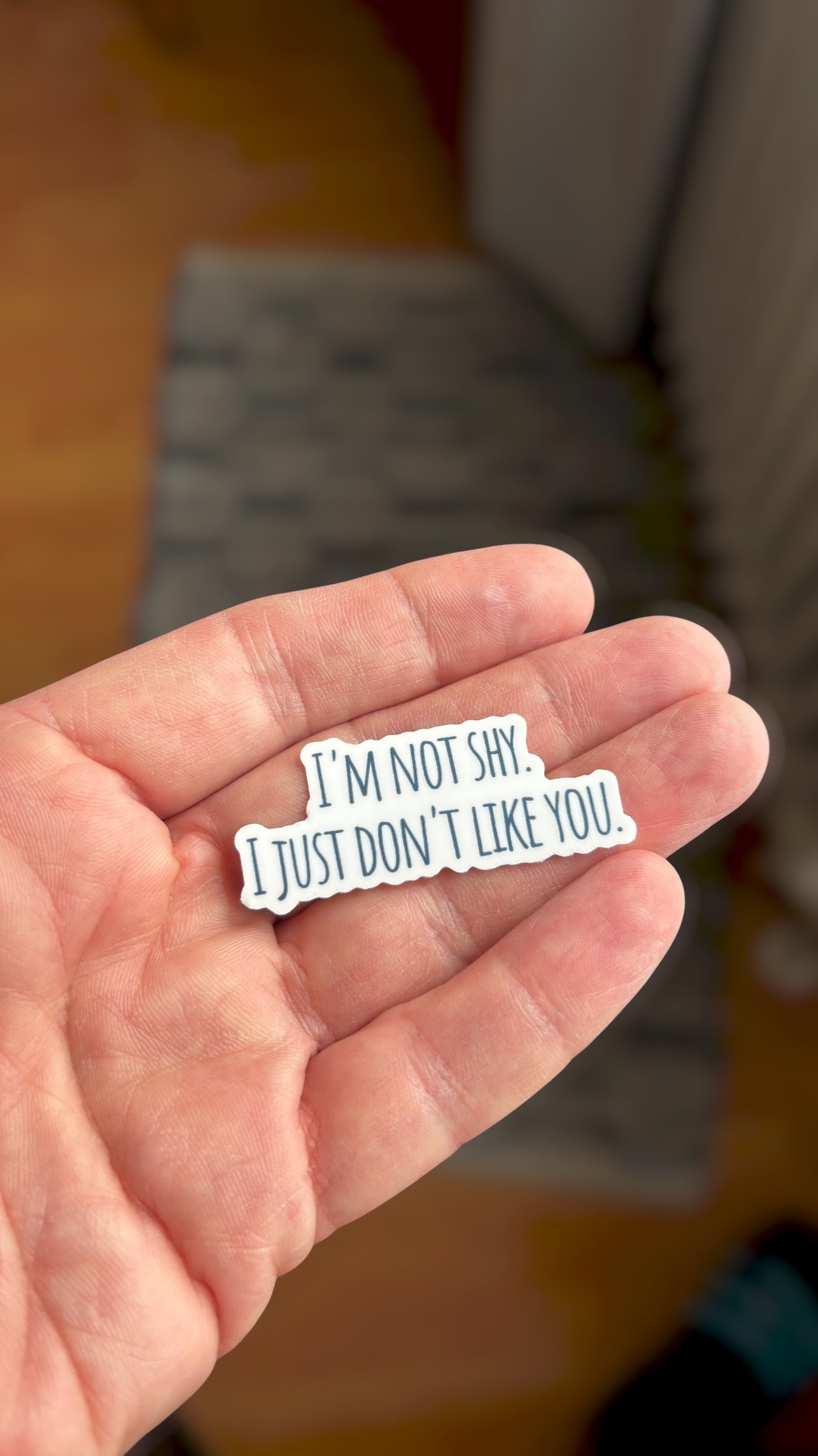 I'm not shy, I just don't like you Sticker – Wasserfest, u.a. für Laptop, Wasserflasche oder Handy