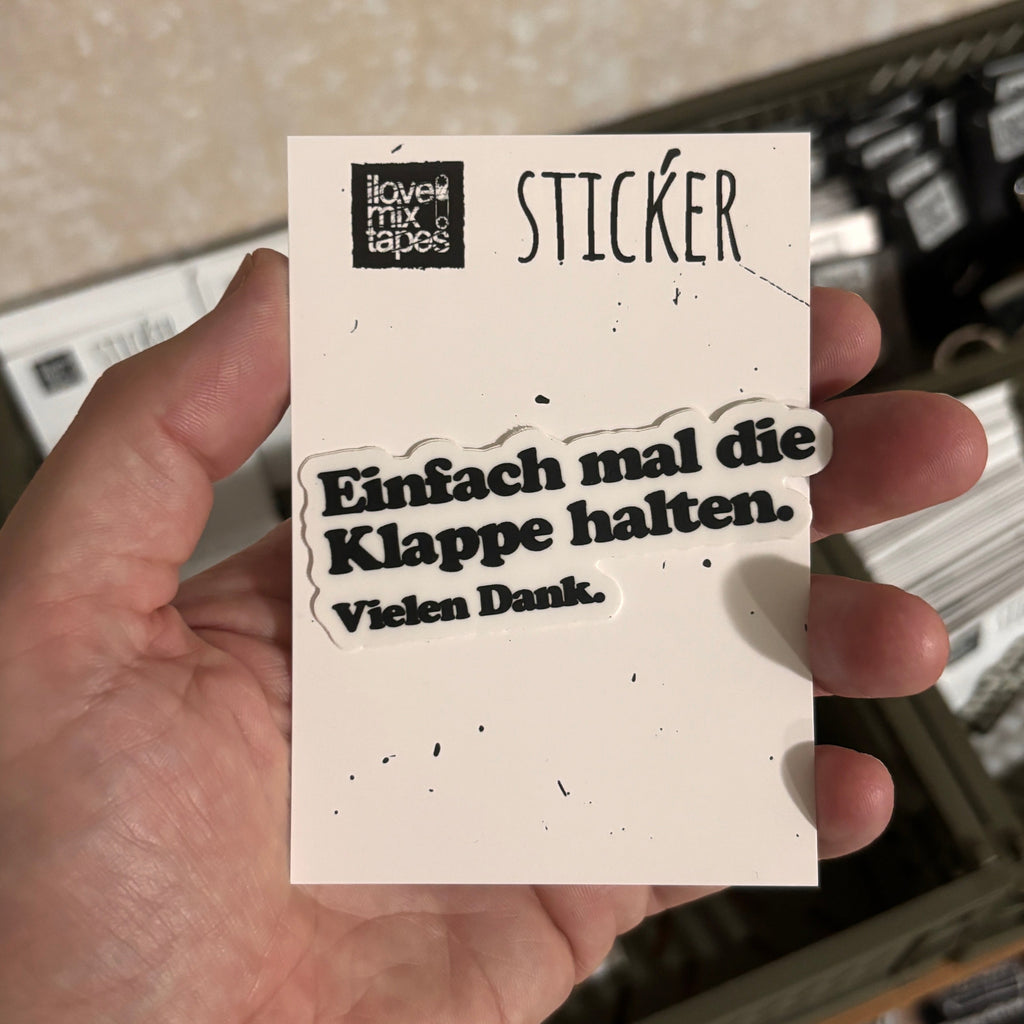 Einfach mal die Klappe halten. Sticker – Wasserfest, u.a. für Laptop, Wasserflasche oder Handy