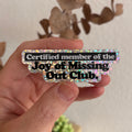 Joy of Missing Out Club. Sticker – Wasserfest, u.a. für Laptop, Wasserflasche oder Handy