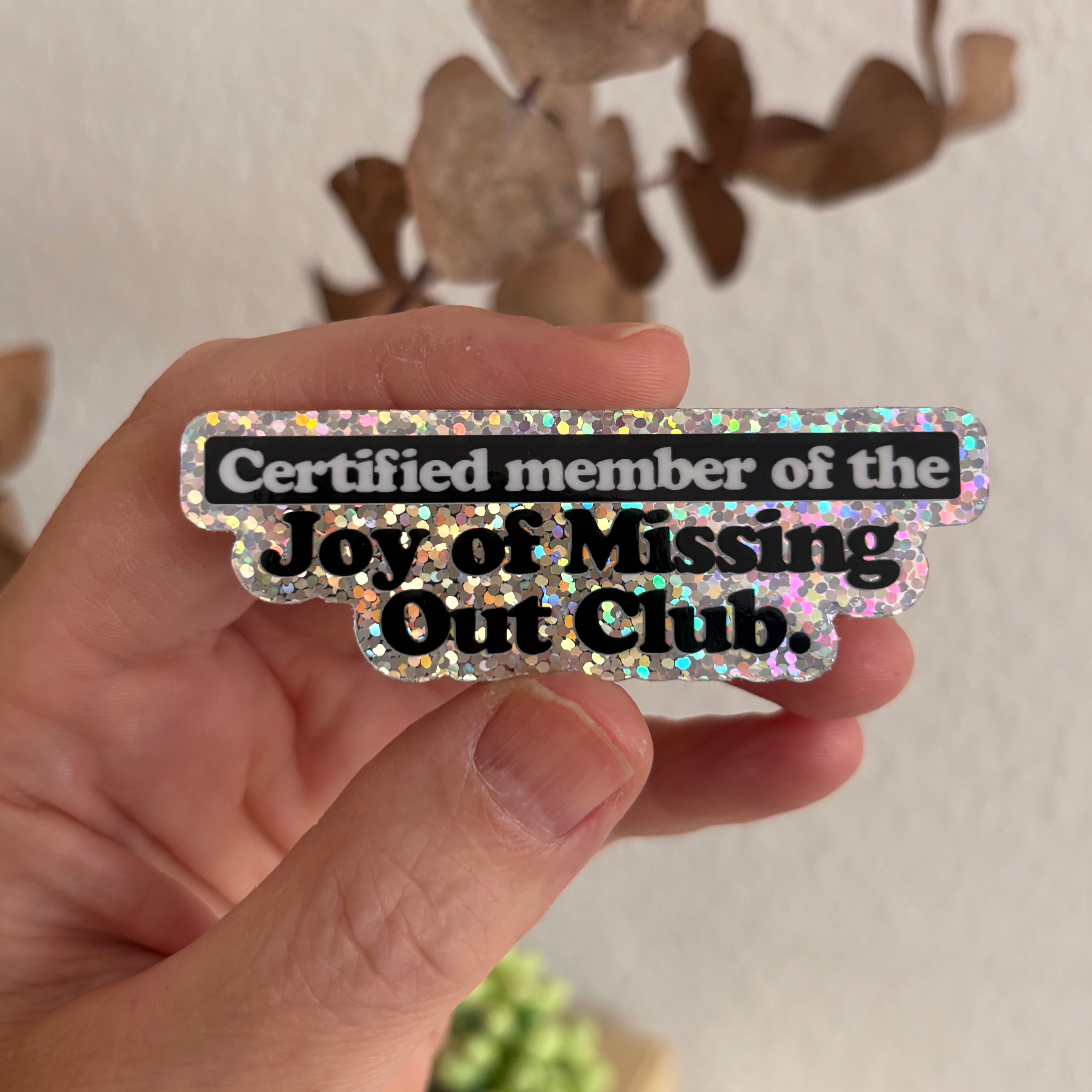 Joy of Missing Out Club. Sticker – Wasserfest, u.a. für Laptop, Wasserflasche oder Handy