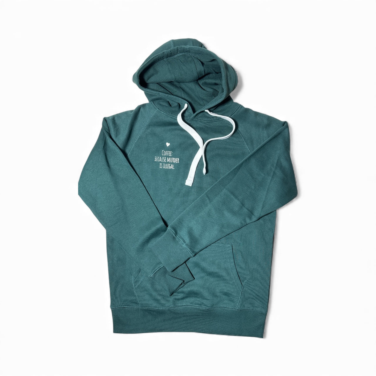 Coffee: Because murder is illegal Unisex Hoodie