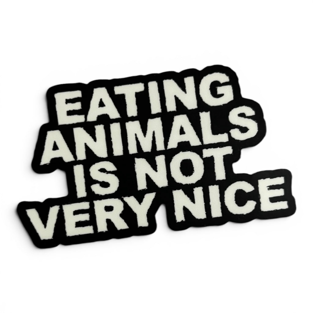 EATING ANIMALS IS NOT VERY NICE Sticker – Wasserfest, u.a. für Laptop & Handy
