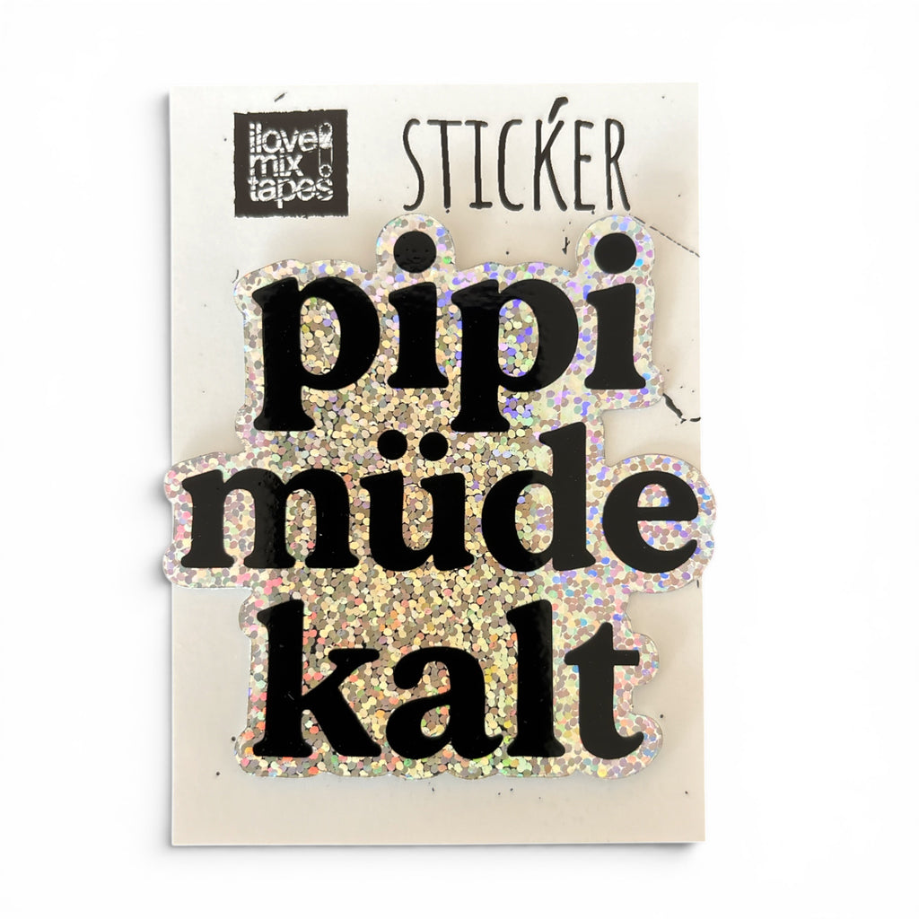pipi müde kalt Glitzer Sticker – Holografisch, Wasserfest, u.a. für Laptop & Handy