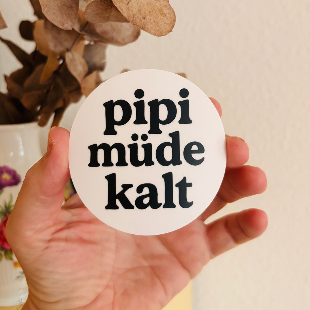 Runder pipi müde kalt Sticker – wetterfest für Auto, Laptop, Flasche & Co.