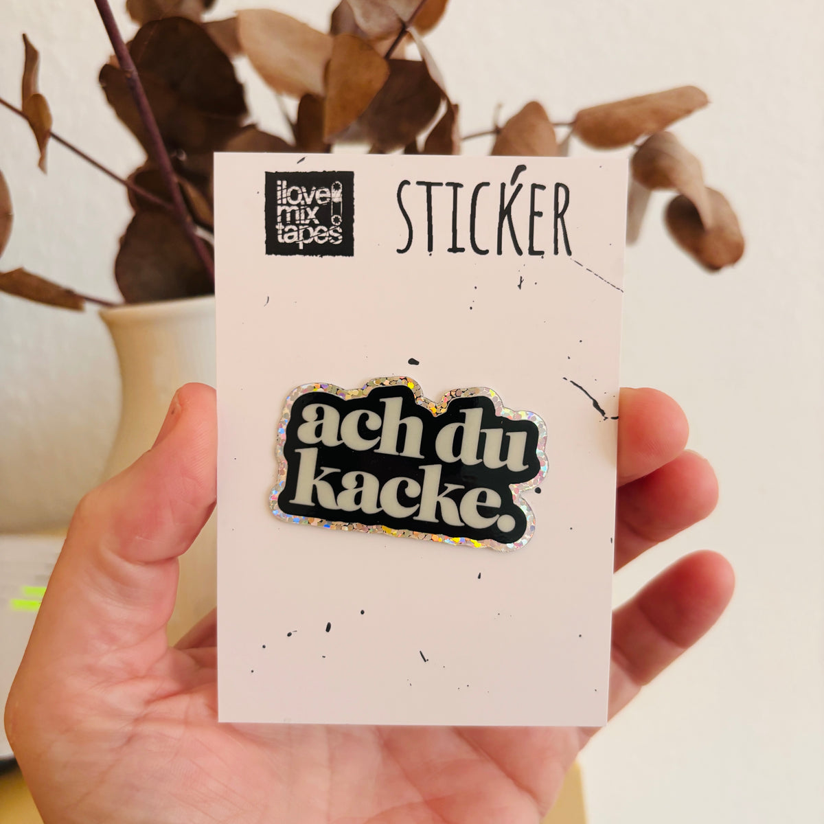 ach du Kacke. Glitzersticker – wasserfester Vinyl-Aufkleber für Laptop & Flasche