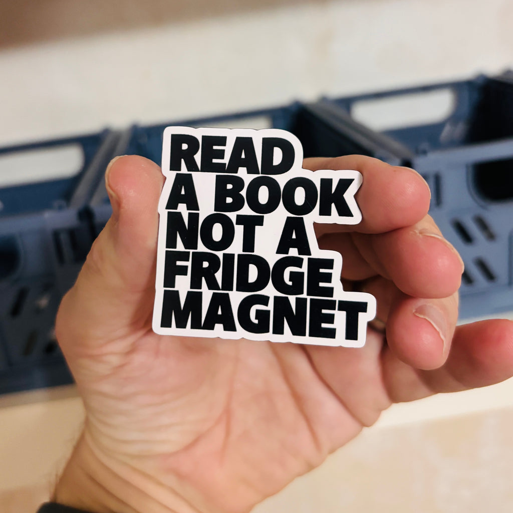 read a book not a fridge magnet - Magnet – Kühlschrankmagnet
