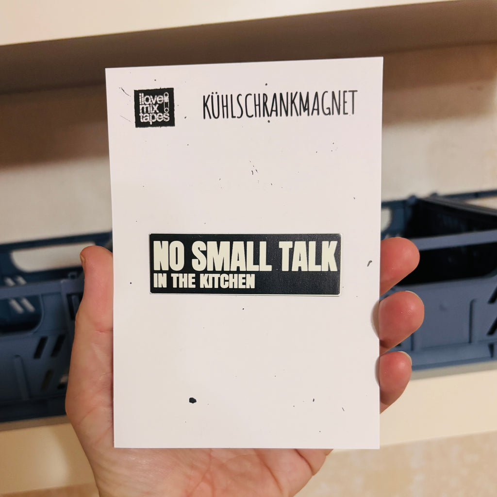 no small talk in the kitchen - Magnet – Kühlschrankmagnet