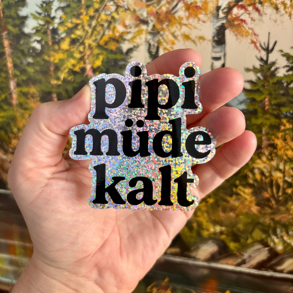 pipi müde kalt Glitzer Sticker – Holografisch, Wasserfest, u.a. für Laptop & Handy