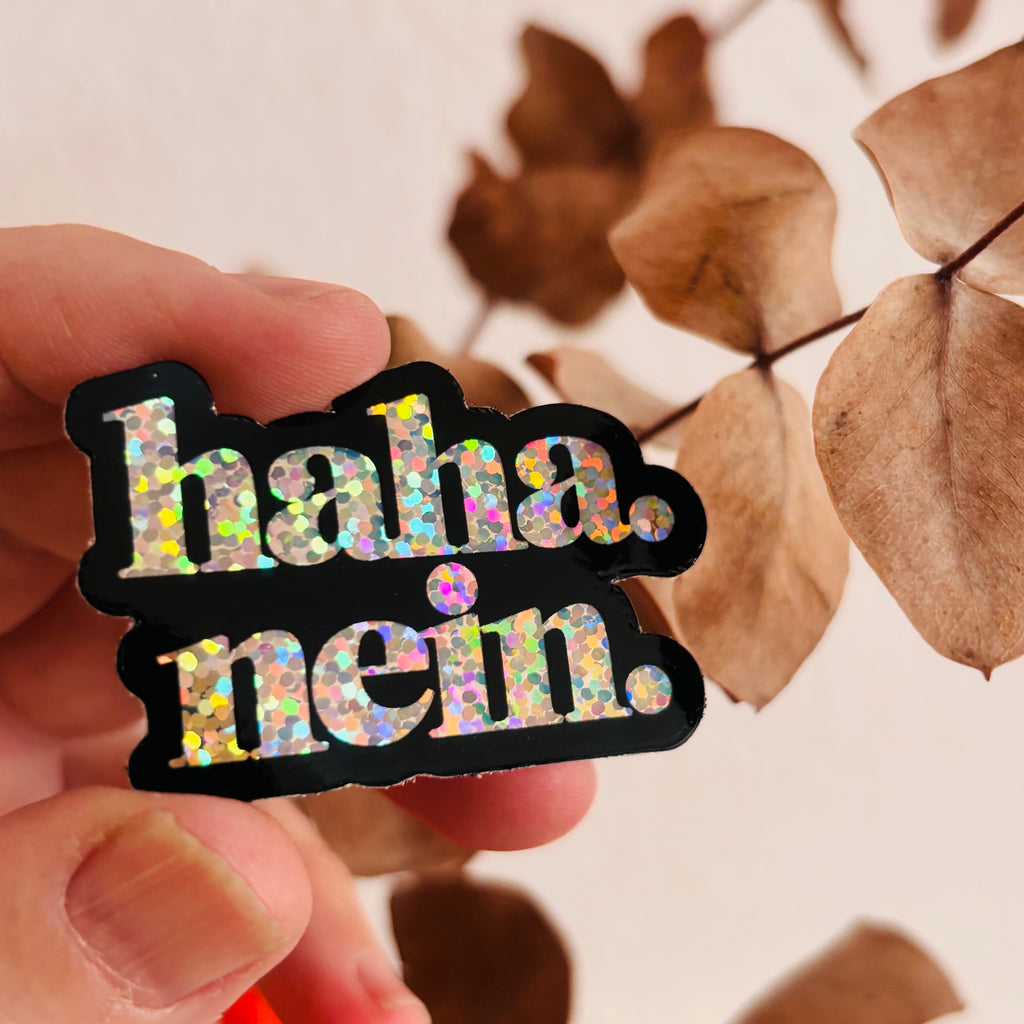 haha. nein. Glitzersticker – Wasserfest, u.a. für Laptop, Wasserflasche oder Handy