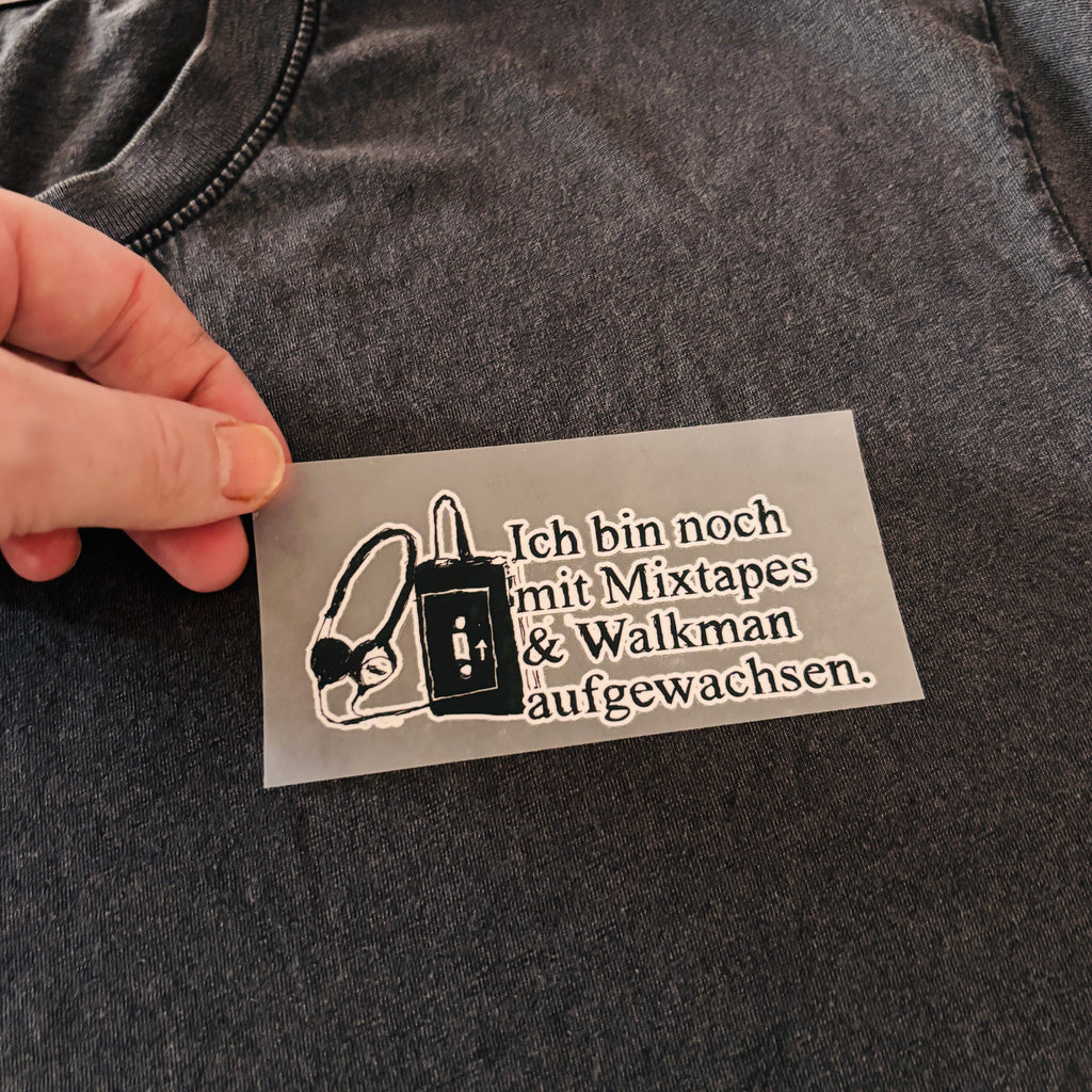 Ich bin noch mit Mixtapes und Walkman aufgewachsen... DTF Transfer  Hochwertiger Textilprint zum Aufbügeln / Bügelbild