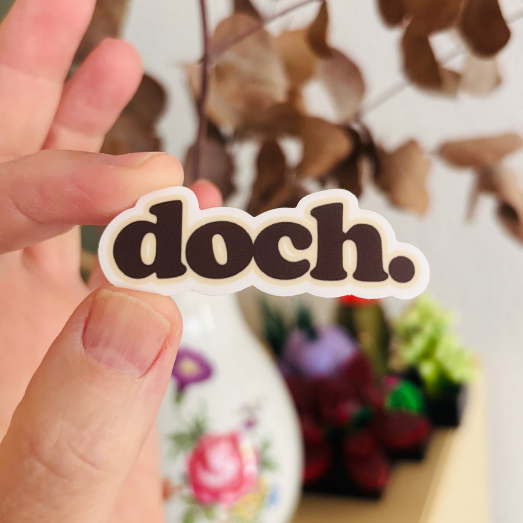 doch. – Sticker wasserfest, u.a. für Laptop, Wasserflasche oder Handy
