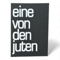 Sag’s mit Stil – Postkarte „eine von den juten“