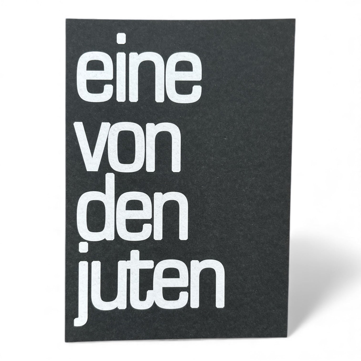 Sag’s mit Stil – Postkarte „eine von den juten“