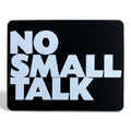 Magnet „NO SMALL TALK“ | Kühlschrankmagnet | 90x70 mm | Statement Spruch Magnet | Geschenkidee | Büro Deko