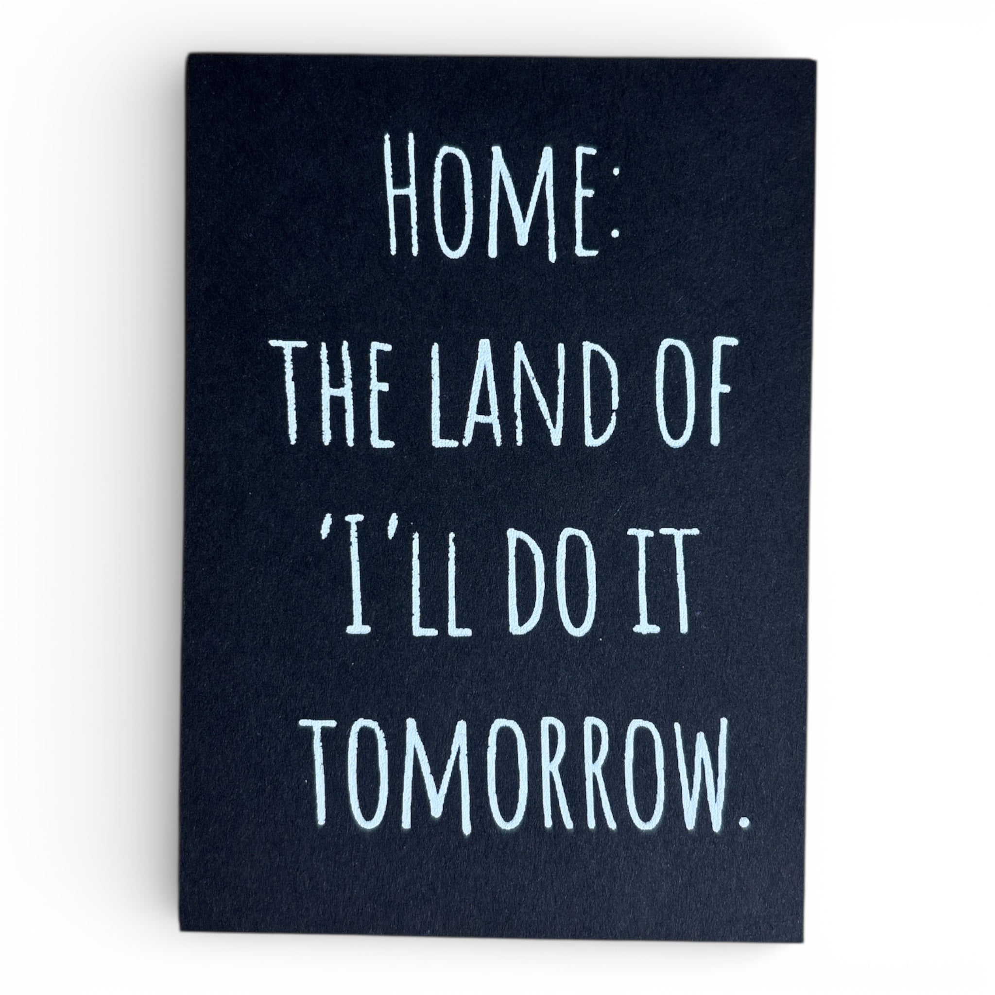 Siebdruck Postkarte / Mini Artprint - Home: the land of i´ll do it tomorrow