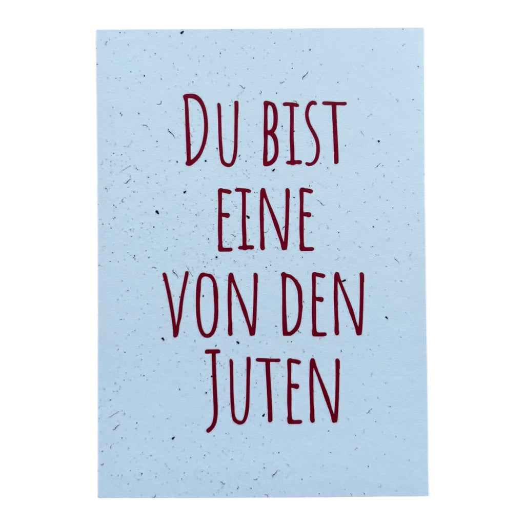 Postkarte „du bist eine von den juten“
