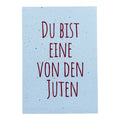 Postkarte „du bist eine von den juten“